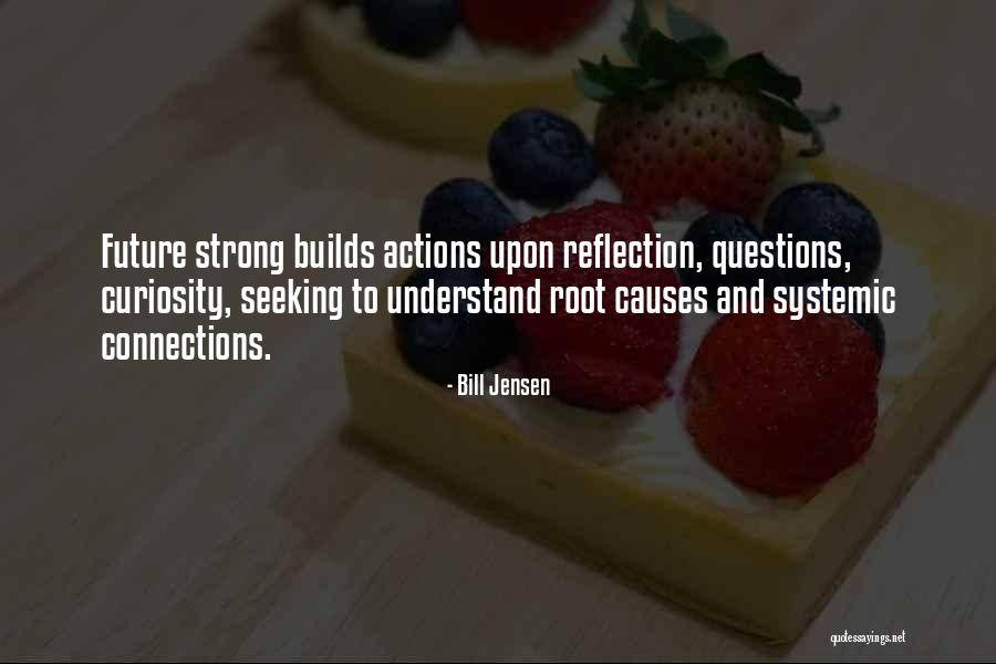 Leadership Reflection Quotes By Bill Jensen Leadership Reflection Quotes By Bill Jensen
