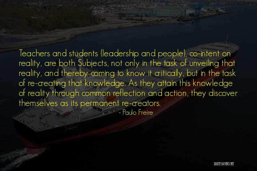 Leadership Reflection Quotes By Paulo Freire Leadership Reflection Quotes By Paulo Freire