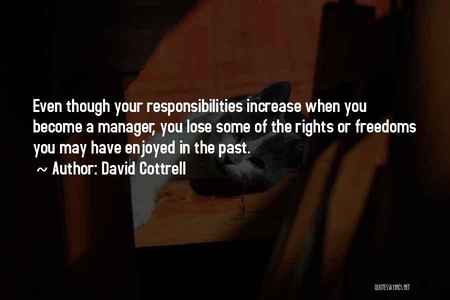 Leadership Responsibilities Quotes By David Cottrell