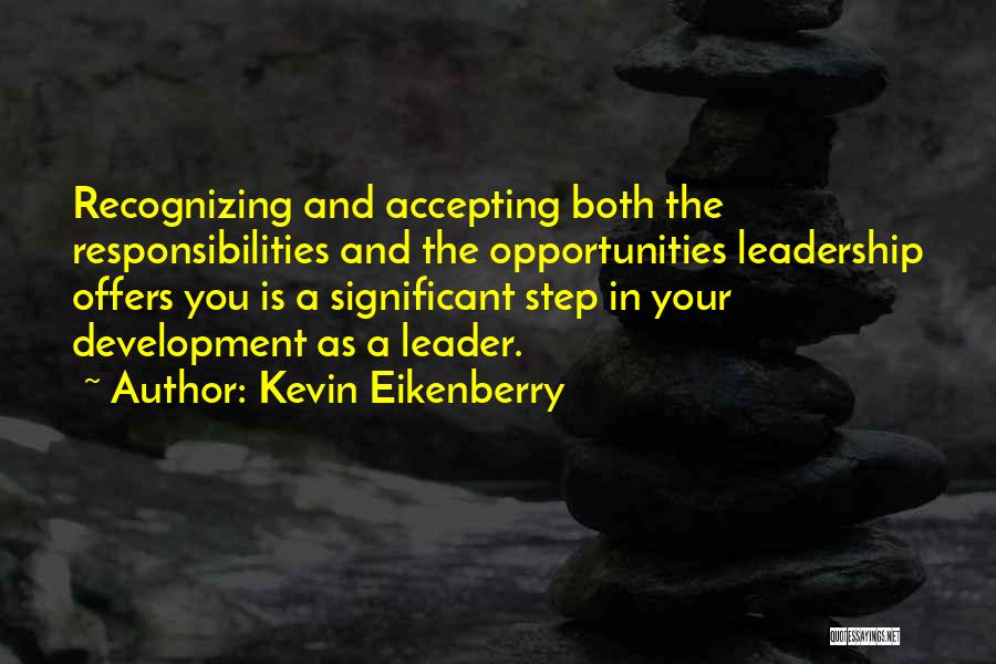 Leadership Responsibilities Quotes By Kevin Eikenberry