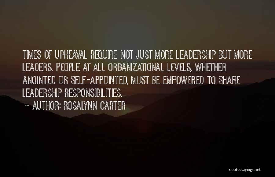Leadership Responsibilities Quotes By Rosalynn Carter