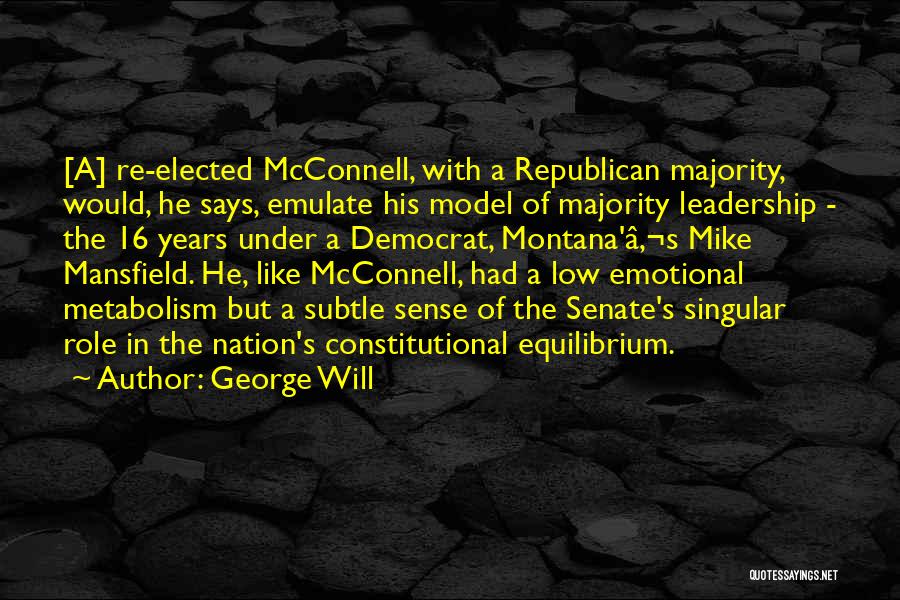 Leadership Role Quotes By George Will