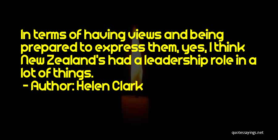 Leadership Role Quotes By Helen Clark