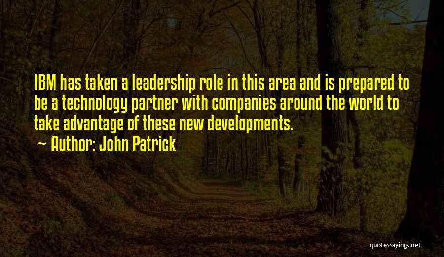 Leadership Role Quotes By John Patrick