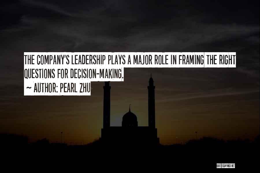 Leadership Role Quotes By Pearl Zhu