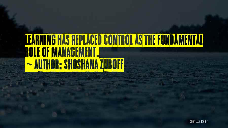 Leadership Role Quotes By Shoshana Zuboff