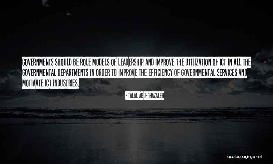 Leadership Role Quotes By Talal Abu-Ghazaleh Leadership Role Quotes By Talal Abu-Ghazaleh