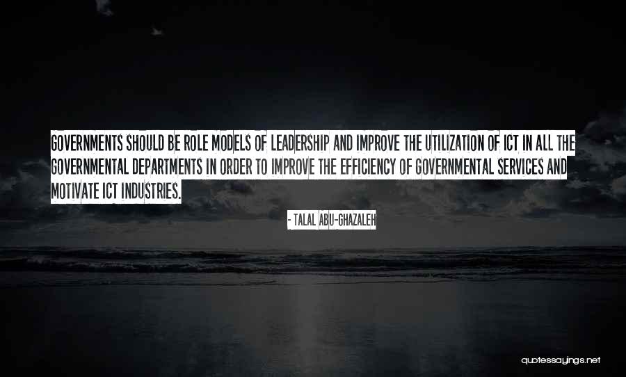 Leadership Role Quotes By Talal Abu-Ghazaleh