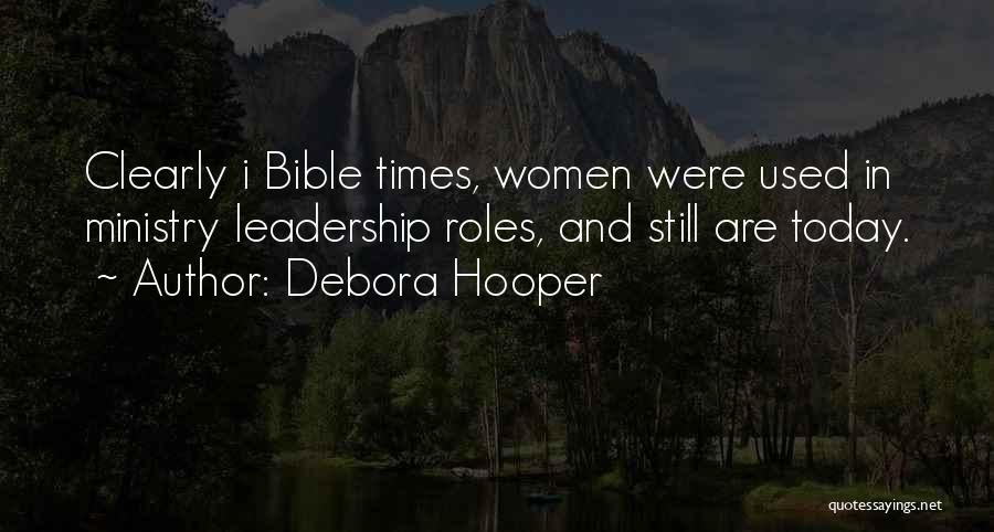 Leadership Roles Quotes By Debora Hooper