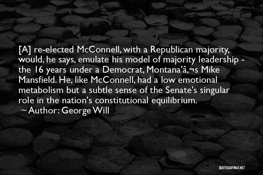 Leadership Roles Quotes By George Will