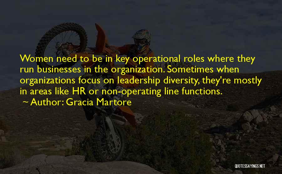 Leadership Roles Quotes By Gracia Martore