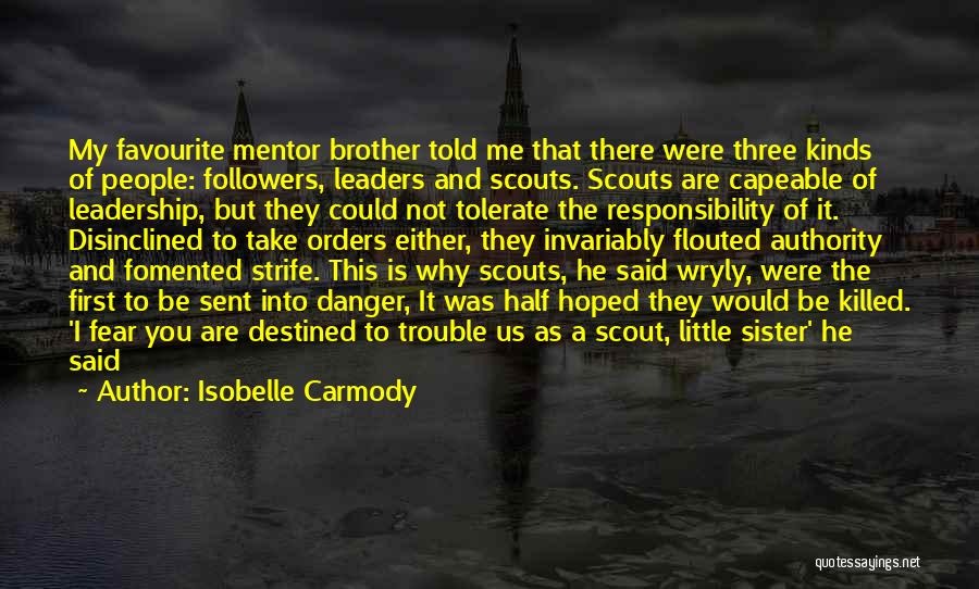 Leadership Roles Quotes By Isobelle Carmody