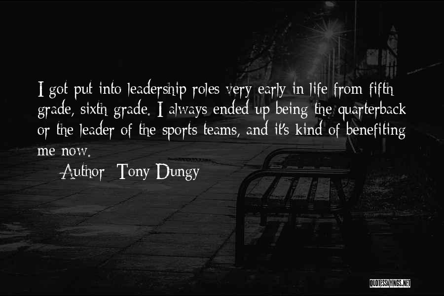 Leadership Roles Quotes By Tony Dungy