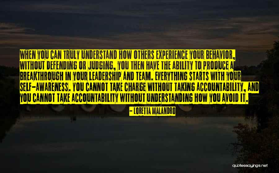Leadership Self Awareness Quotes By Loretta Malandro Leadership Self Awareness Quotes By Loretta Malandro