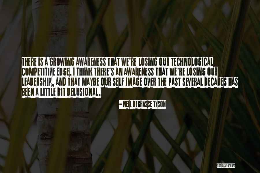 Leadership Self Awareness Quotes By Neil DeGrasse Tyson Leadership Self Awareness Quotes By Neil DeGrasse Tyson