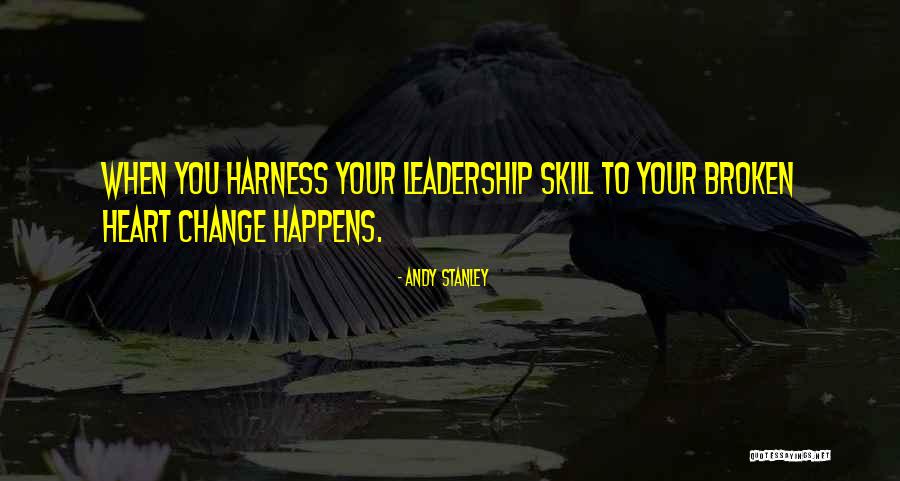 Leadership Skill Quotes By Andy Stanley Leadership Skill Quotes By Andy Stanley