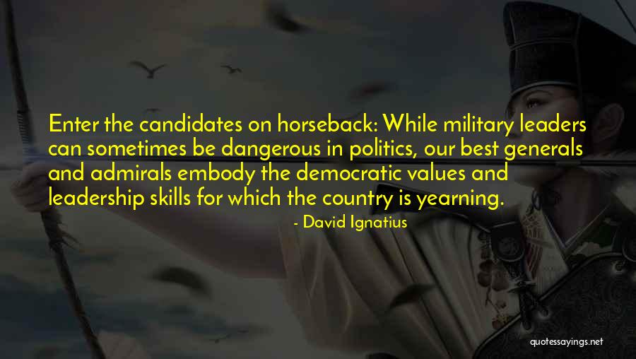 Leadership Skills And Quotes By David Ignatius