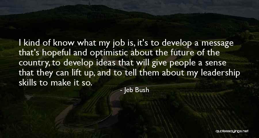 Leadership Skills And Quotes By Jeb Bush