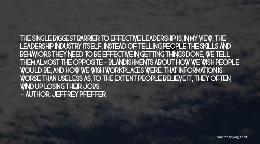 Leadership Skills And Quotes By Jeffrey Pfeffer