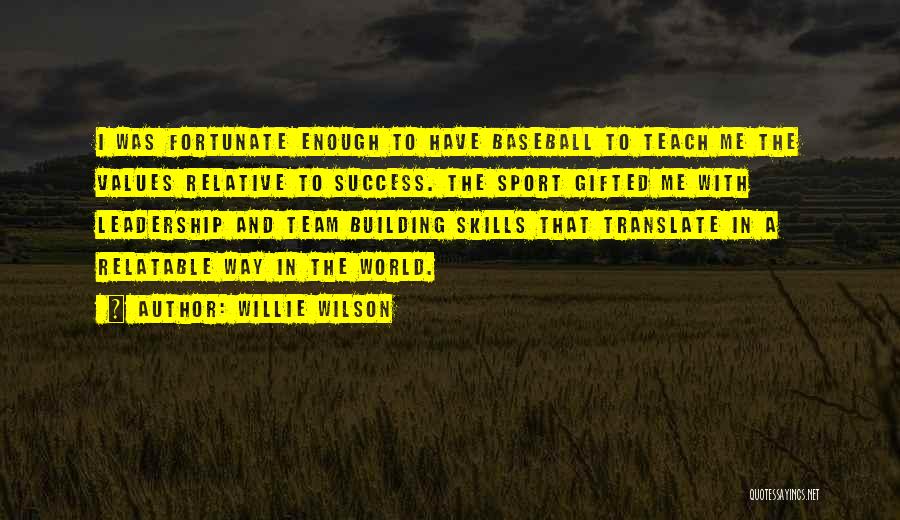 Leadership Skills And Quotes By Willie Wilson