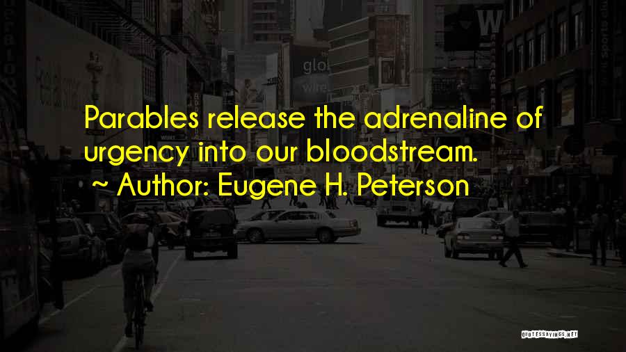 Leadership Storytelling Quotes By Eugene H. Peterson