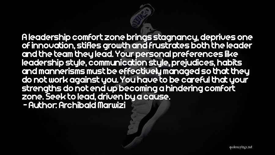 Leadership Strengths Quotes By Archibald Marwizi