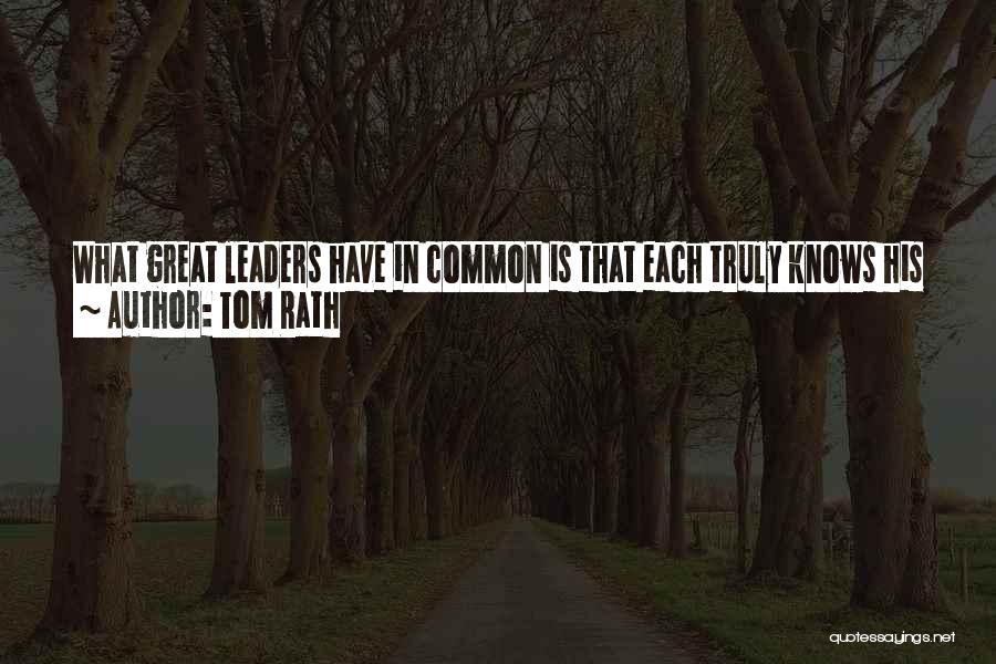 Leadership Strengths Quotes By Tom Rath