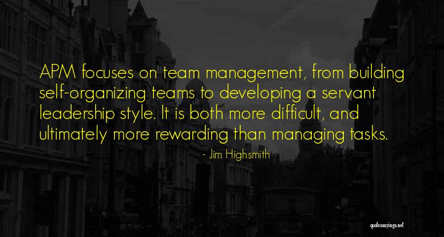 Leadership Style Quotes By Jim Highsmith Leadership Style Quotes By Jim Highsmith