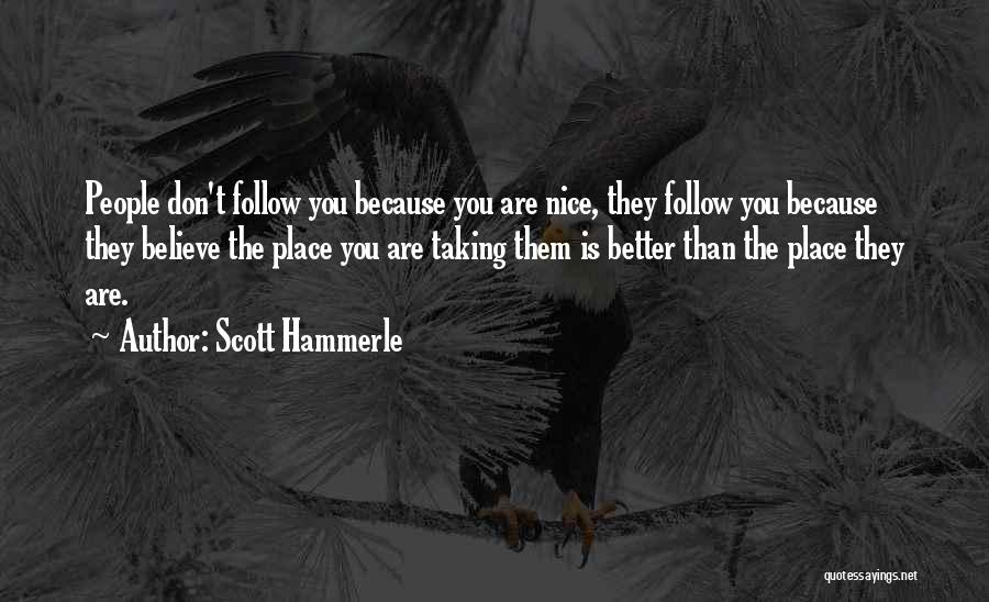 Leadership Styles Management Quotes By Scott Hammerle