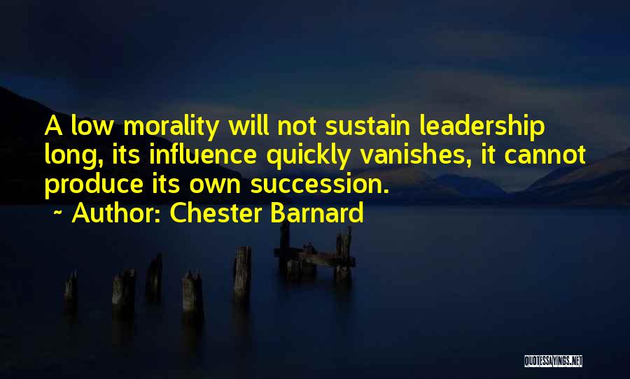 Leadership Succession Quotes By Chester Barnard