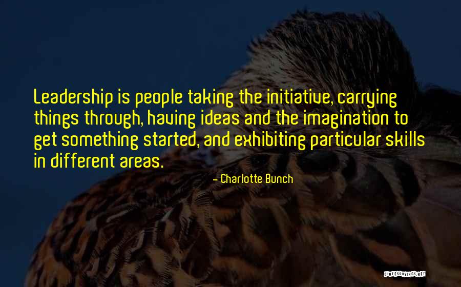 Leadership Taking Initiative Quotes By Charlotte Bunch Leadership Taking Initiative Quotes By Charlotte Bunch