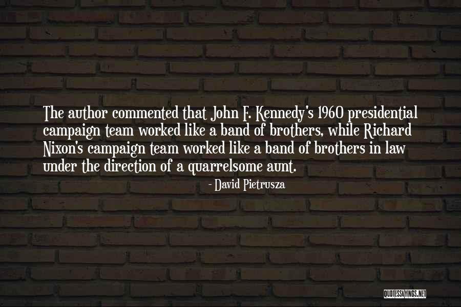 Leadership Teamwork Quotes By David Pietrusza