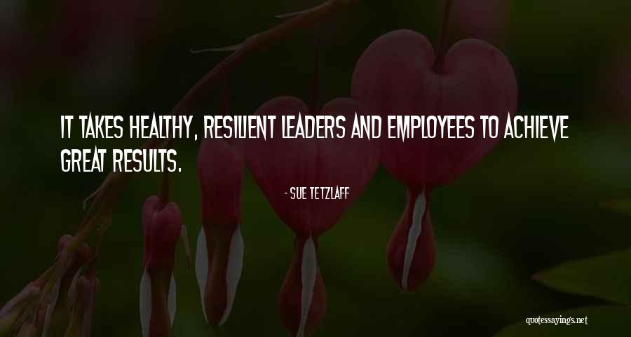 Leadership Teamwork Quotes By Sue Tetzlaff
