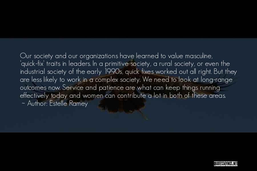 Leadership Traits Quotes By Estelle Ramey