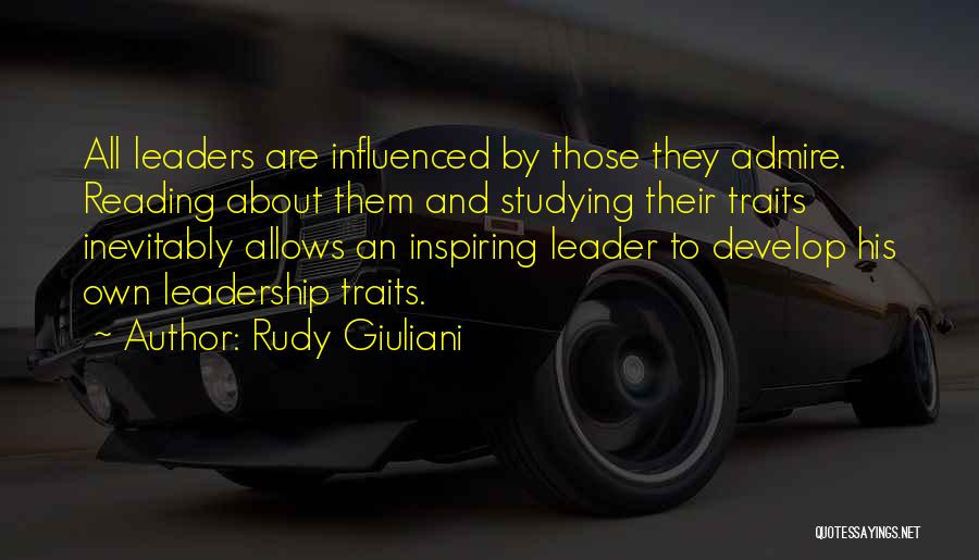 Leadership Traits Quotes By Rudy Giuliani