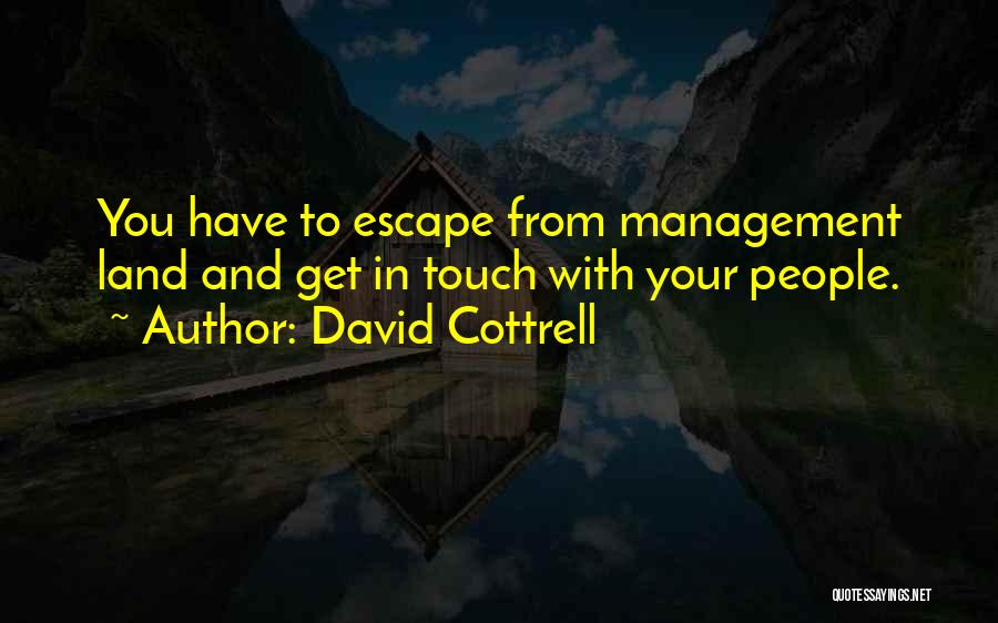 Leadership Versus Management Quotes By David Cottrell