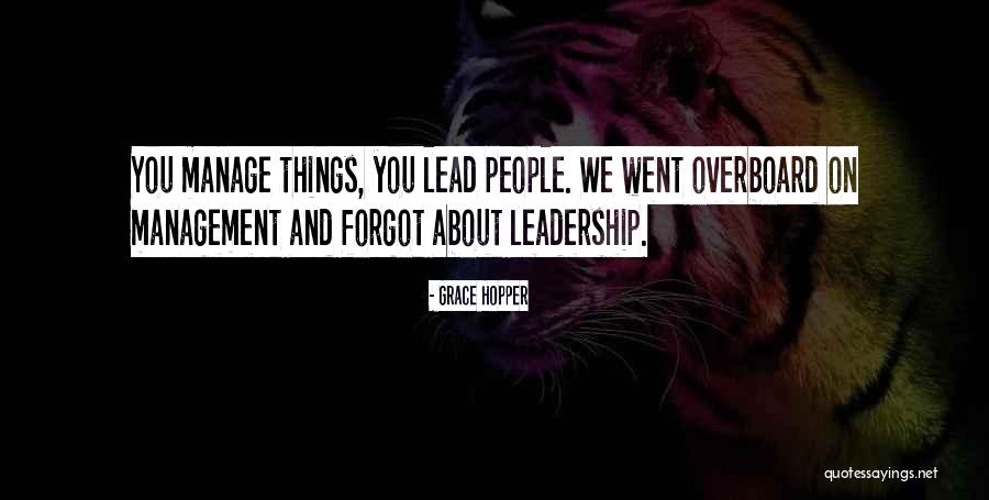 Leadership Versus Management Quotes By Grace Hopper