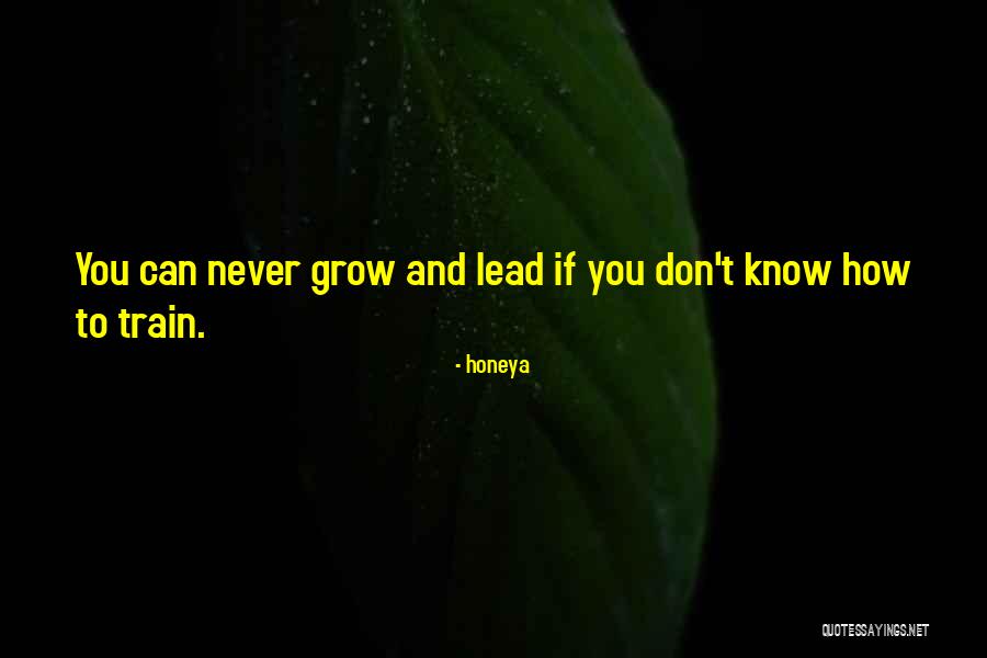 Leadership Versus Management Quotes By Honeya