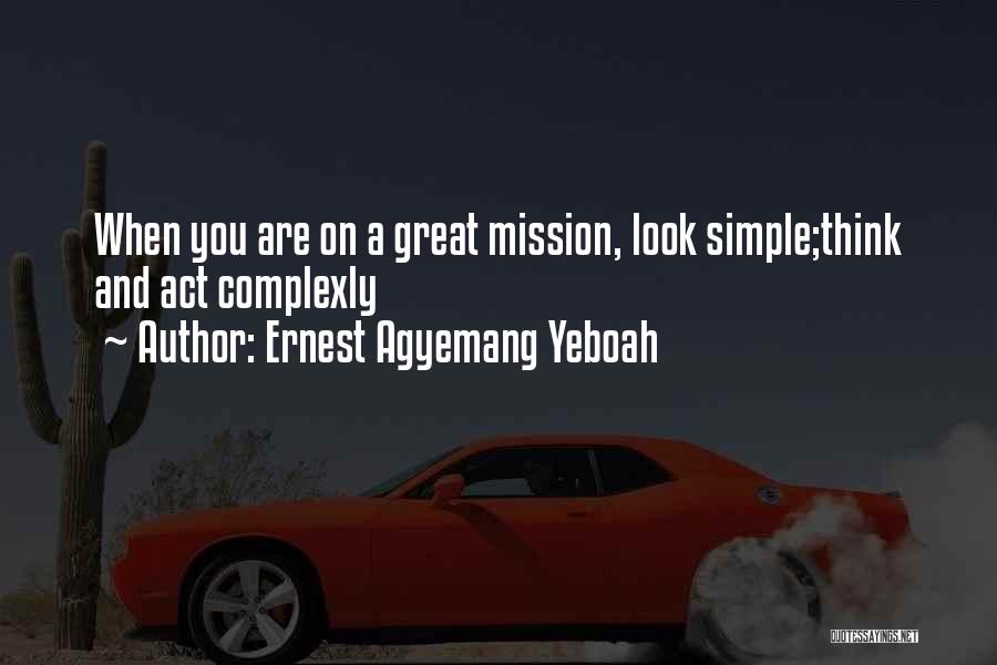 Leadership Visionary Quotes By Ernest Agyemang Yeboah