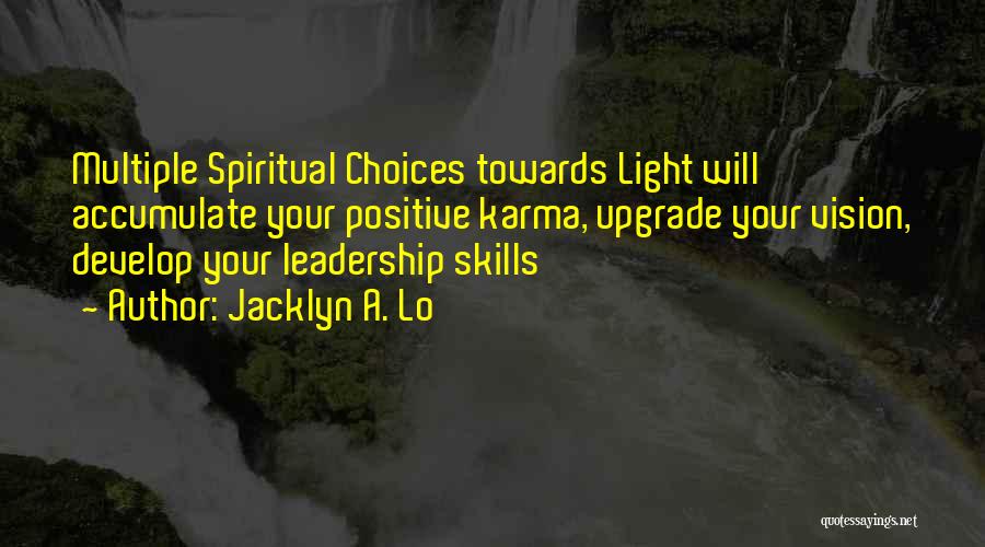 Leadership Visionary Quotes By Jacklyn A. Lo