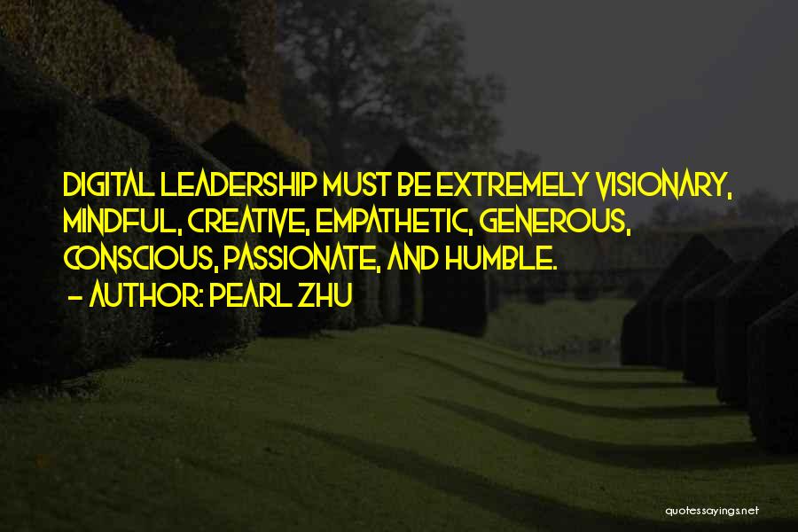 Leadership Visionary Quotes By Pearl Zhu