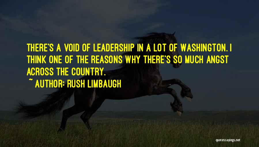 Leadership Void Quotes By Rush Limbaugh