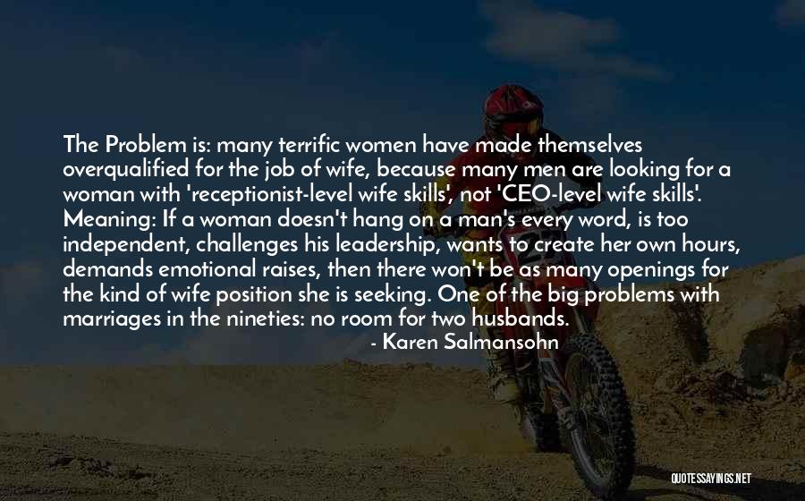Leadership With Meaning Quotes By Karen Salmansohn Leadership With Meaning Quotes By Karen Salmansohn