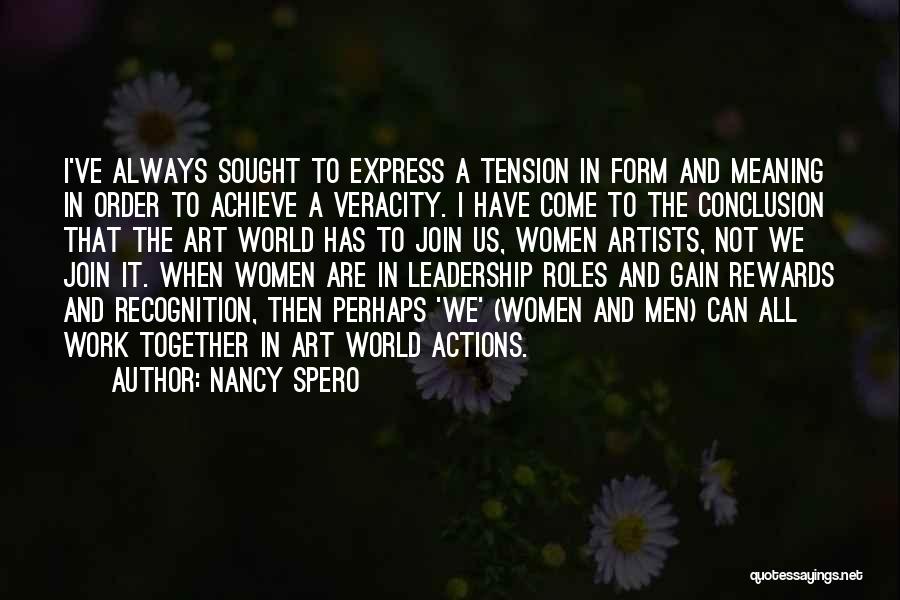 Leadership With Meaning Quotes By Nancy Spero