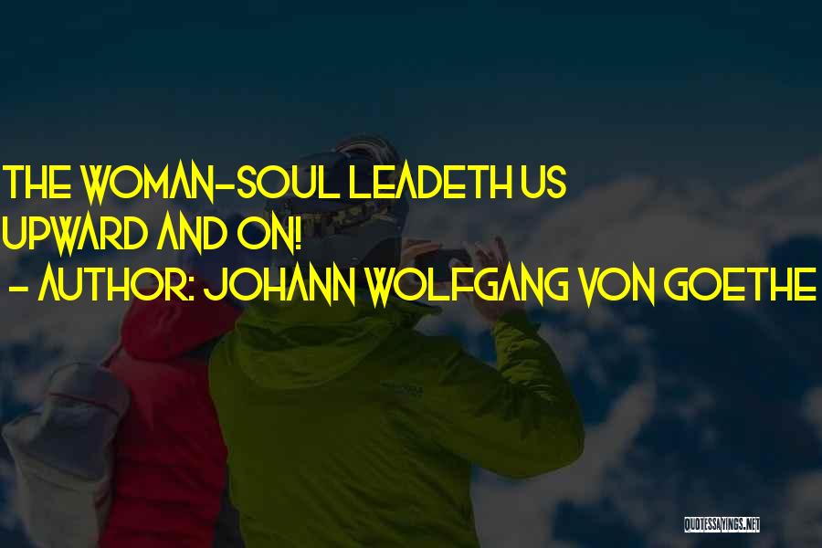 Leadeth Quotes By Johann Wolfgang Von Goethe