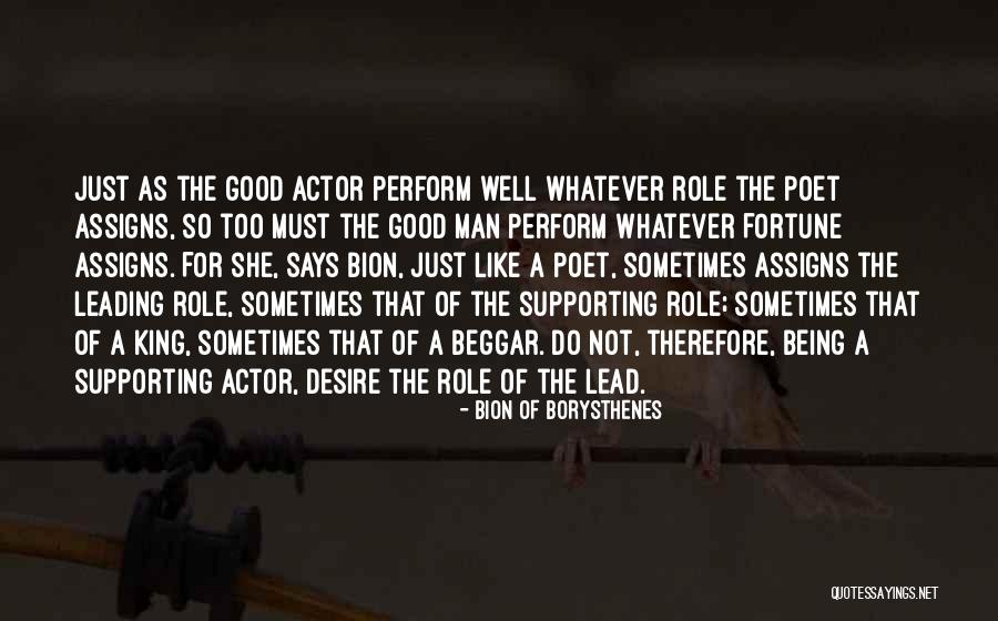 Leading Actor Quotes By Bion Of Borysthenes Leading Actor Quotes By Bion Of Borysthenes