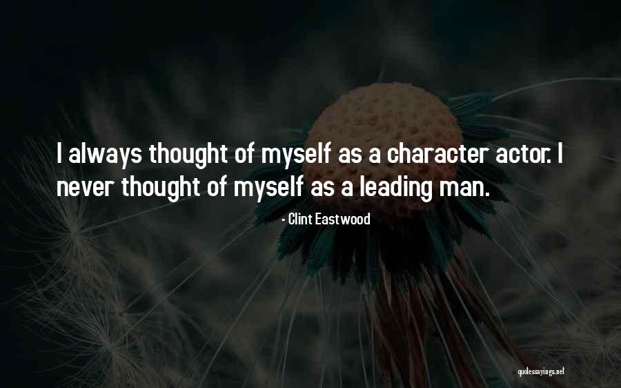 Leading Actor Quotes By Clint Eastwood Leading Actor Quotes By Clint Eastwood