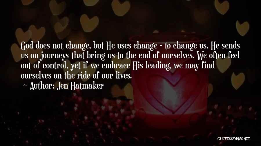 Leading Change Quotes By Jen Hatmaker