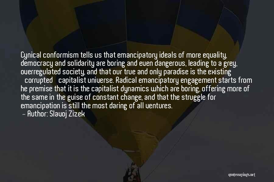 Leading Change Quotes By Slavoj Zizek