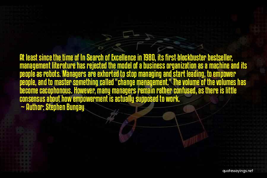 Leading Change Quotes By Stephen Bungay